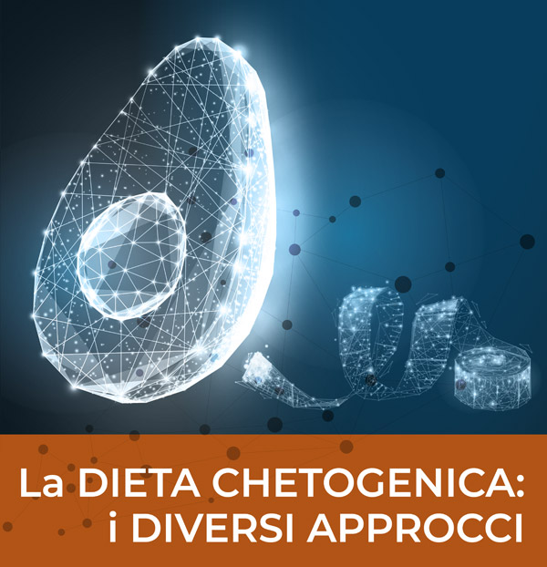 Dieta chetogenica: i diversi approcci